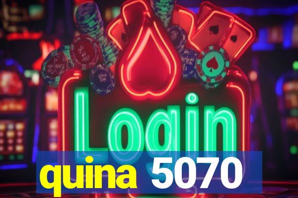 quina 5070